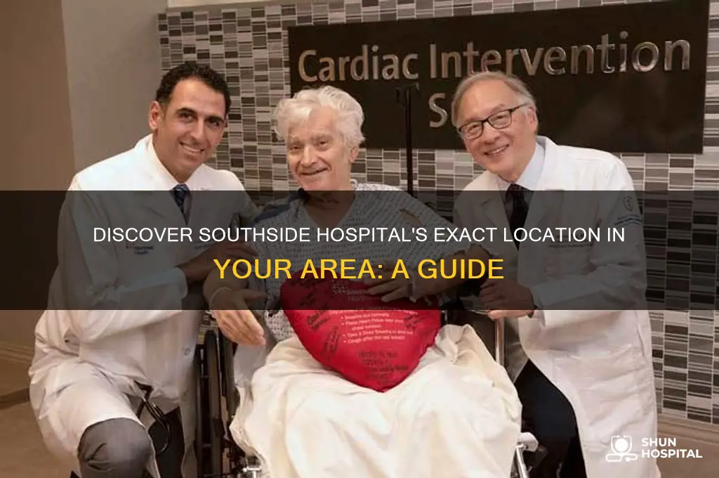 where is southside hospital located in my