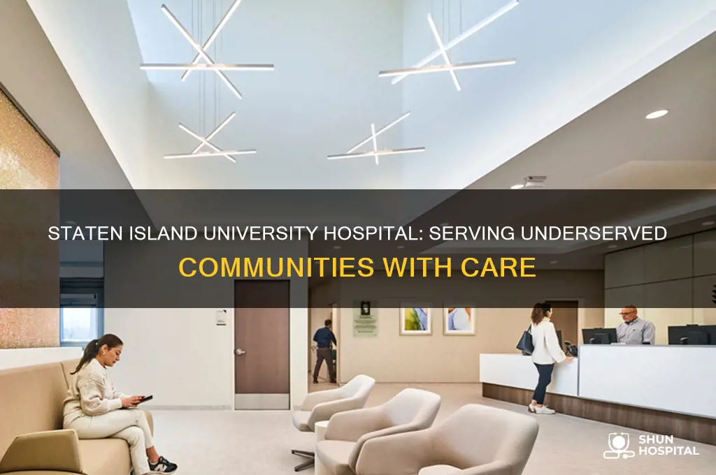 where is staten island university hospital in an underserved