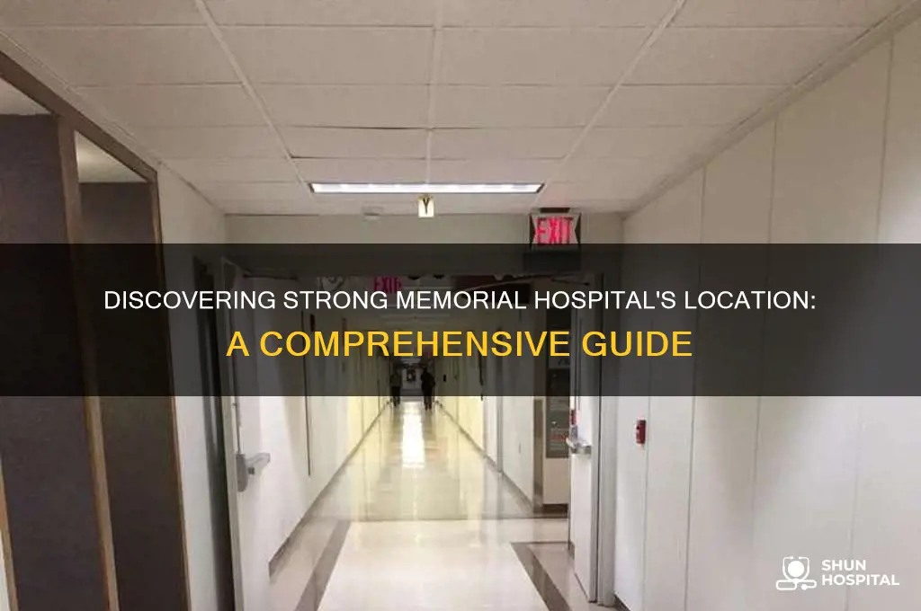 where is strong memorial hospital