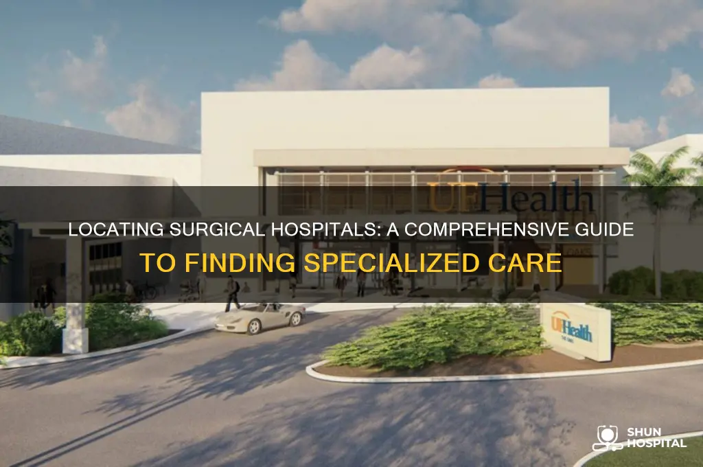 where is surgical hospital