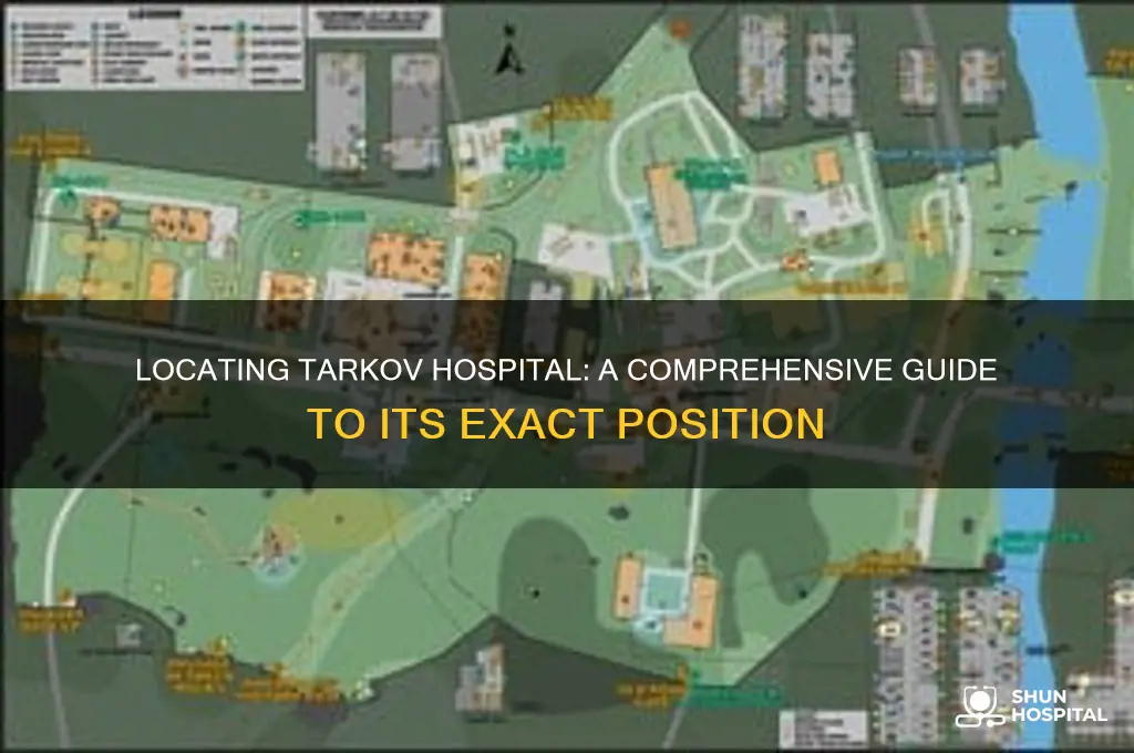where is tarkov hospital