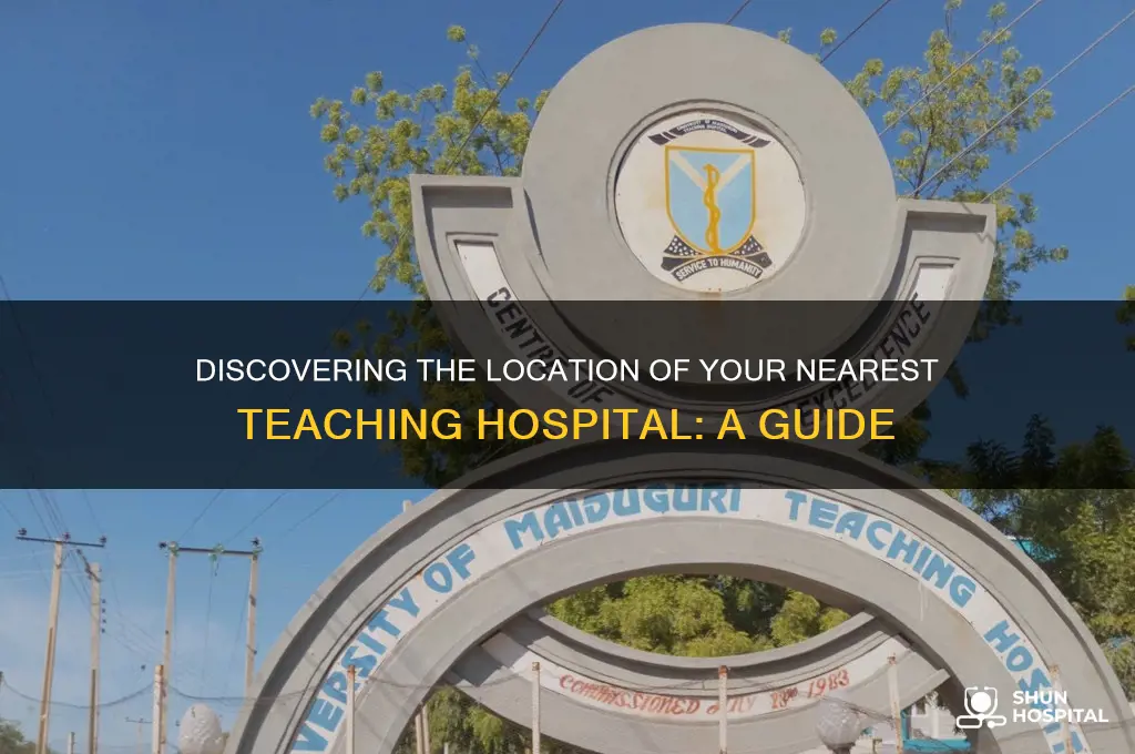 where is teaching hospital