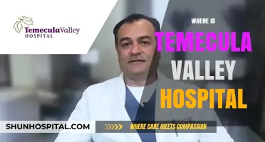 Discovering Temecula Valley Hospital's Location: A Comprehensive Guide