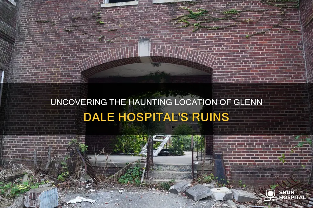where is the abandoned glenn dale hospital