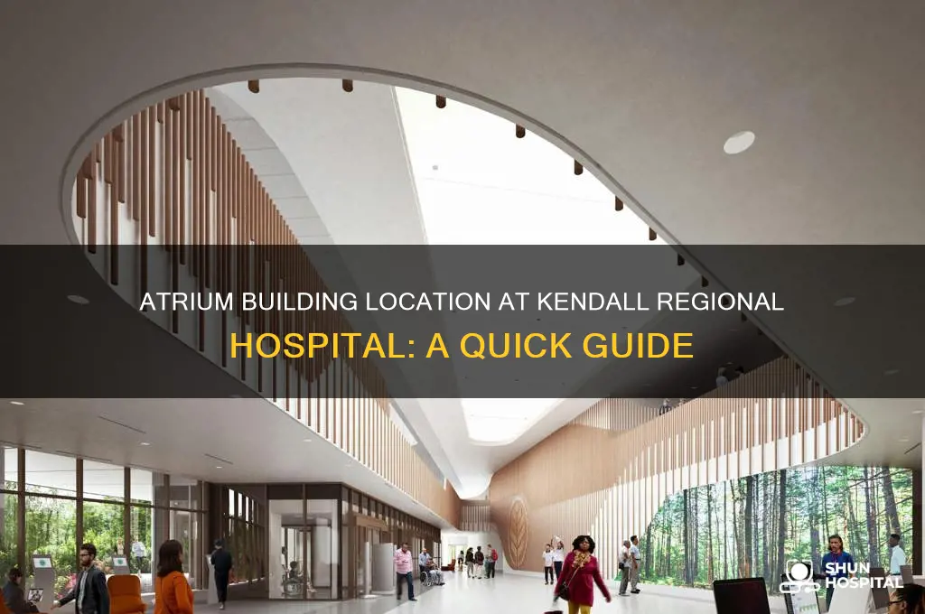 where is the atrium building located at kendall regional hospital