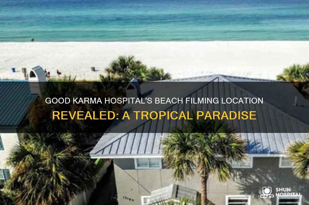 where is the beach in good karma hospital filmed