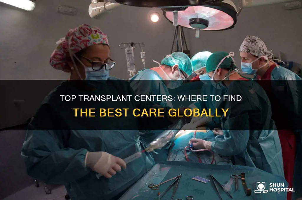 where is the best hospital for transplants