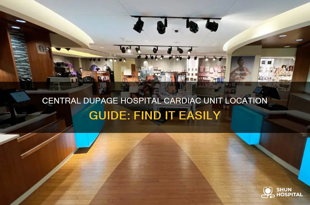 where is the cardiac unit at central dupage hospital located
