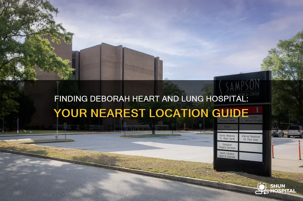 where is the closest deborah heart and lung hospital