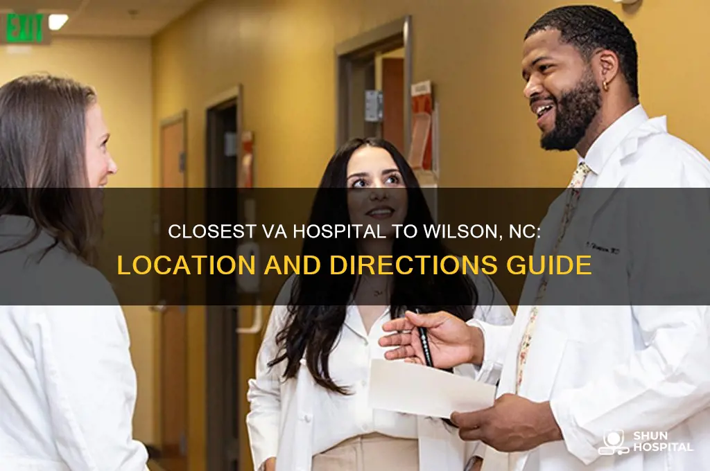 where is the closest va hospital to wilson nc