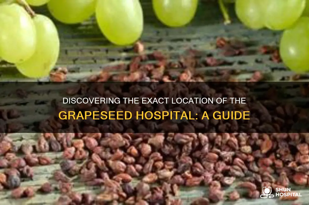 where is the dgrapeseed hospital