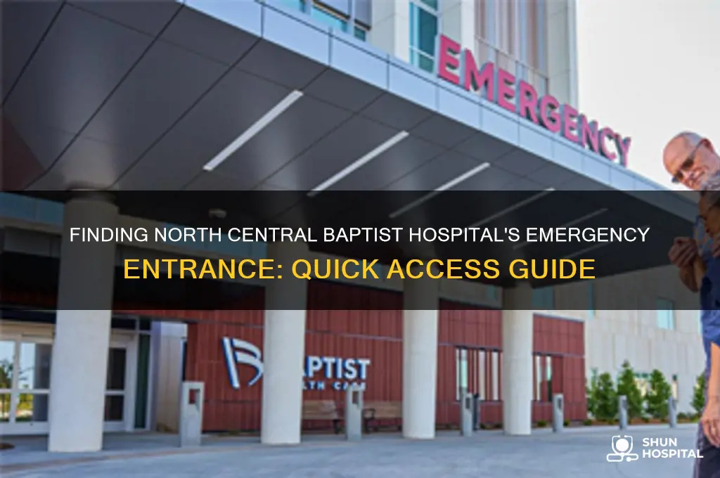 where is the emergency entrance for north central baptist hospital