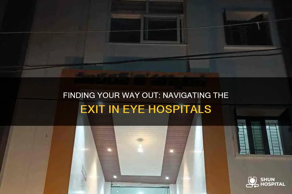 where is the exit in eyes hospital