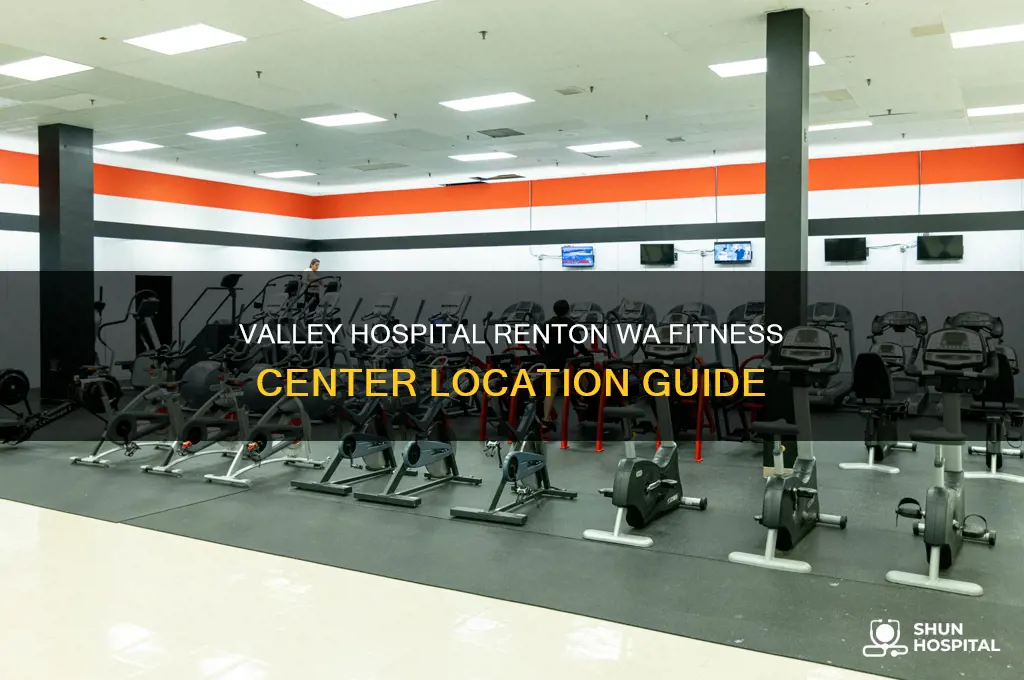 where is the fitness center at valley hospital renton wa