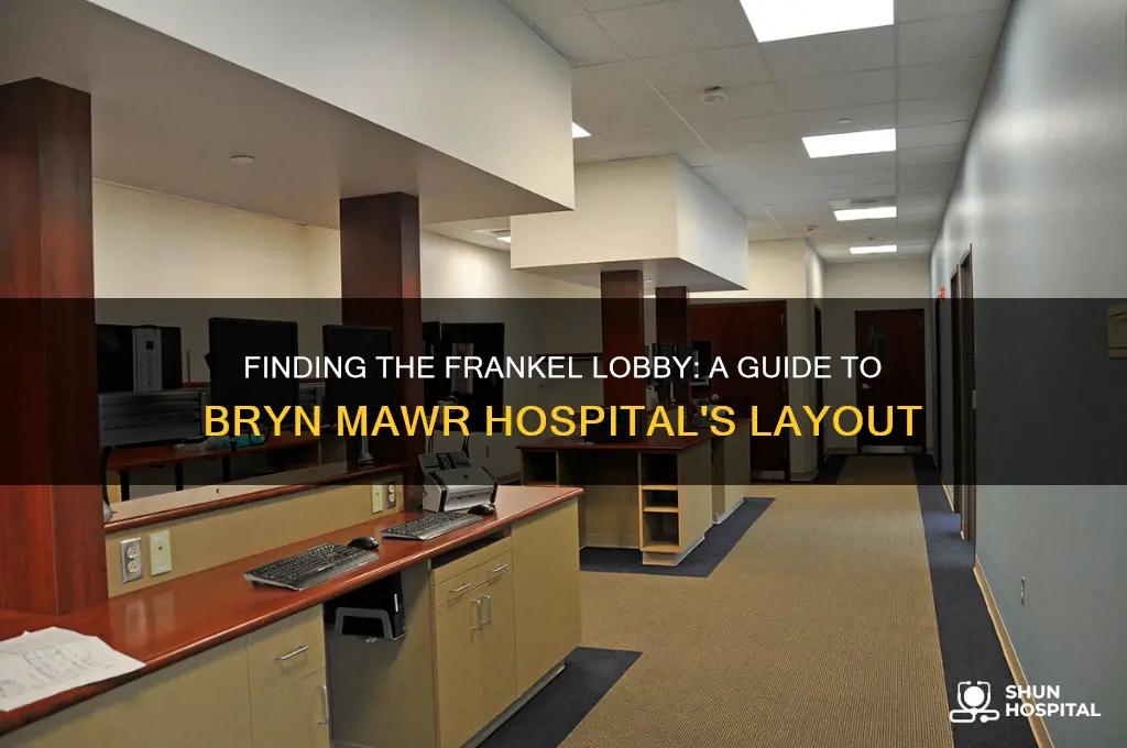 where is the frankel lobby at bryn mawr hospital
