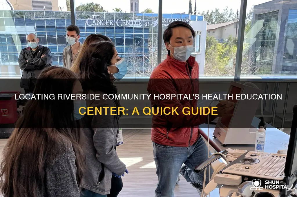 where is the health education center at riverside community hospital