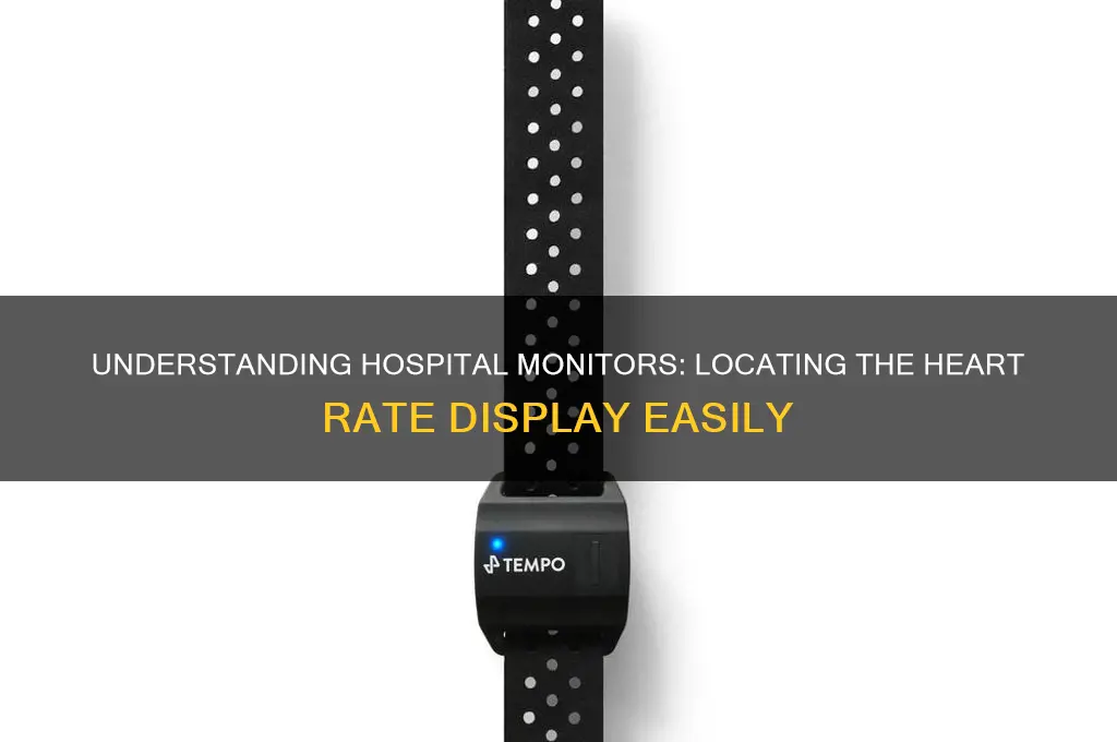 where is the heart rate on a hospital monitor