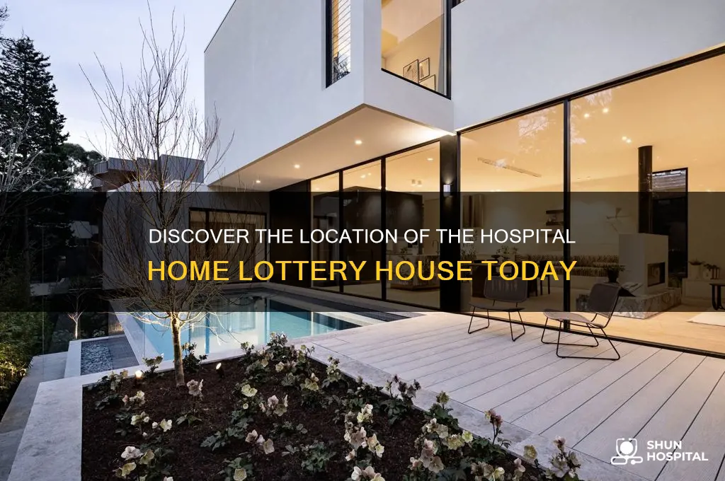 where is the hospital home lottery house