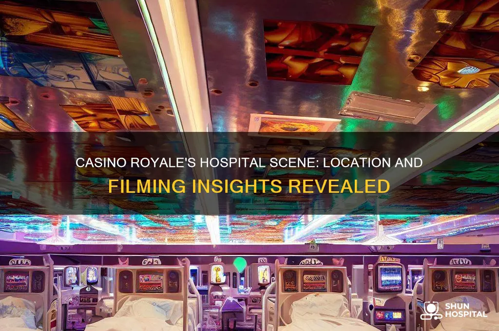 where is the hospital in casino royale
