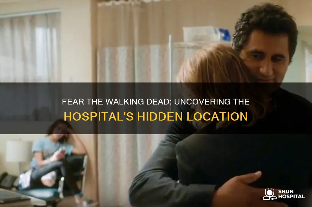 where is the hospital in fear the walking dead