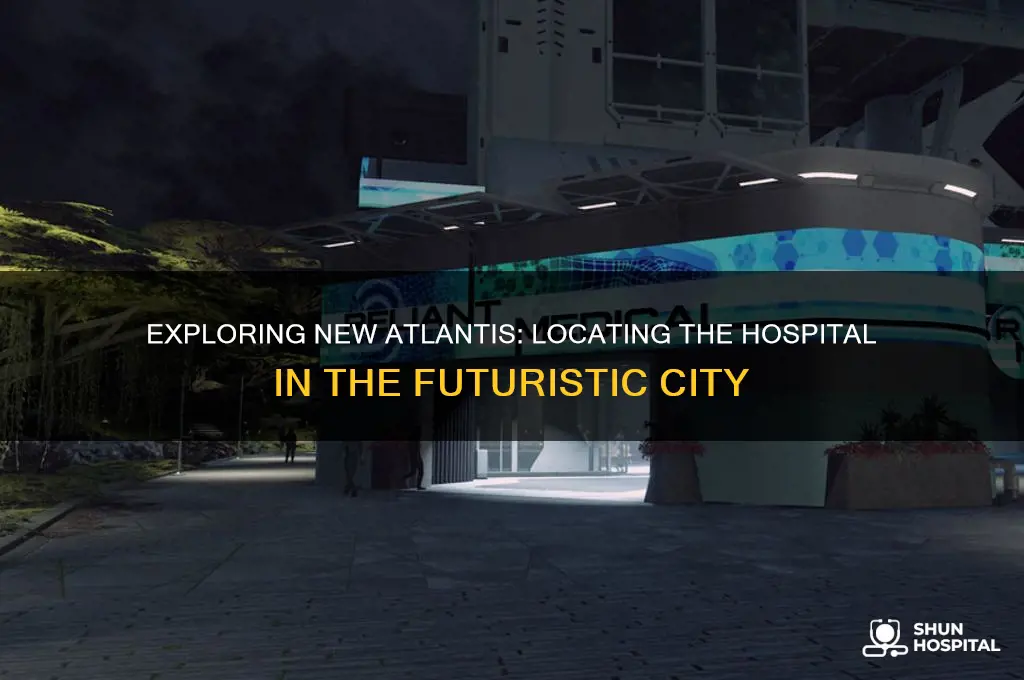 where is the hospital in new atlantis