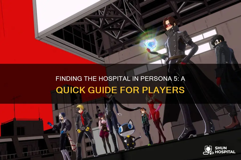 where is the hospital in persona 5