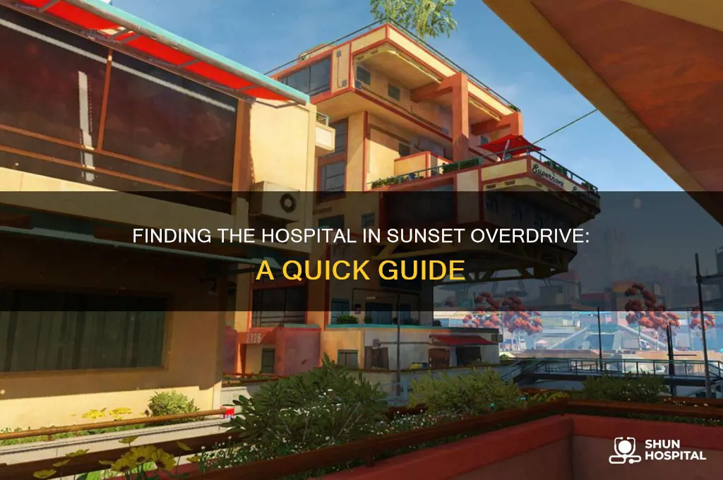 where is the hospital in sunset overdrive
