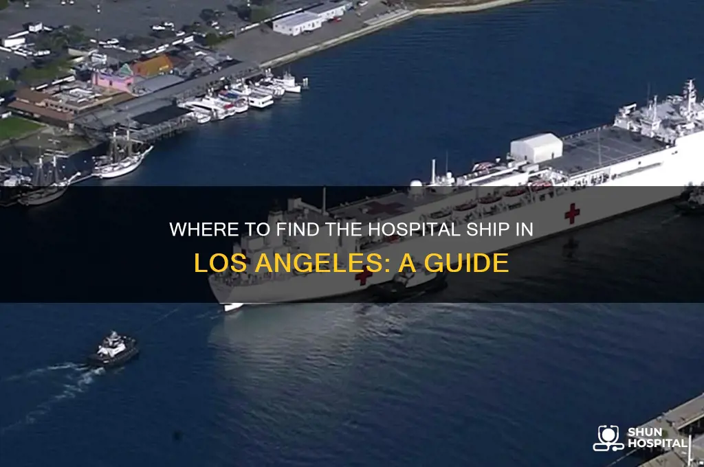 where is the hospital ship in la