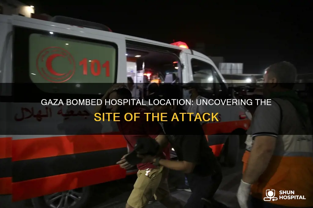 where is the hospital that was bombed in gaza