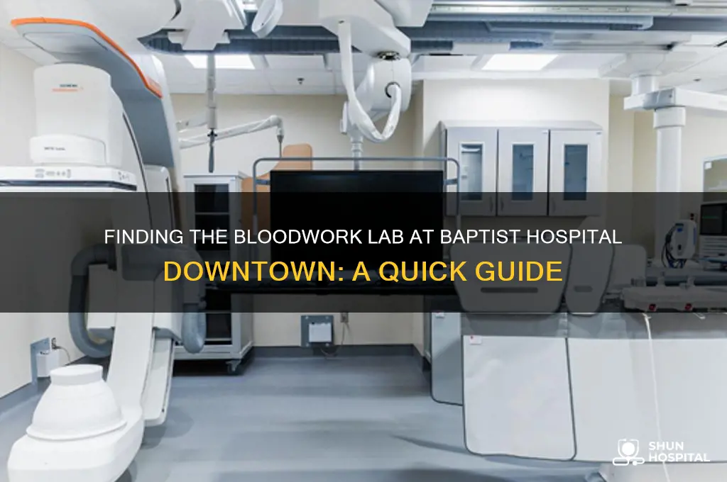 where is the lab for bloodwork at baptist hospital downtown