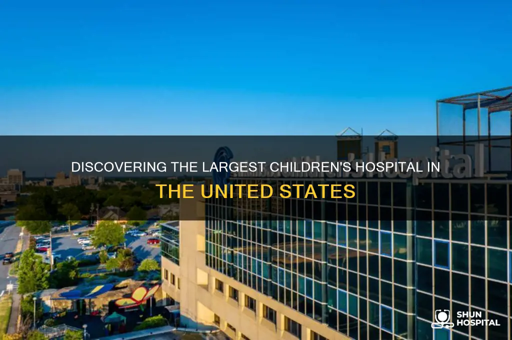 where is the largest childrens hospital in the united state