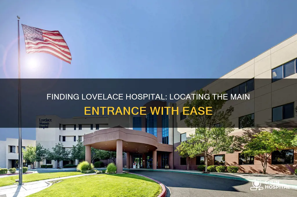 where is the lovelace hospital main entrance