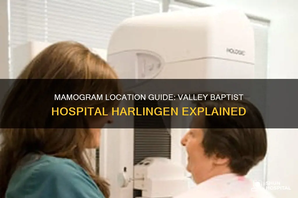 where is the mamogram at valley baptist hospital in harlingen