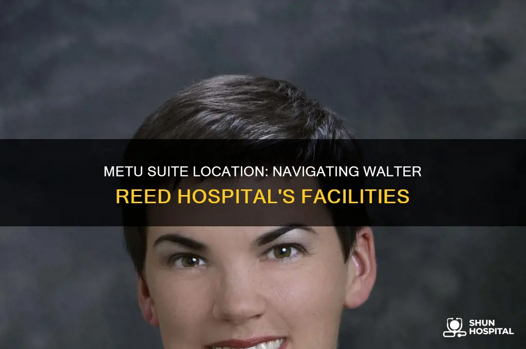 where is the metu suite located inside walter reed hospital