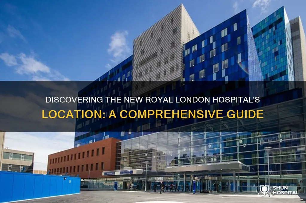 where is the new royal london hospital