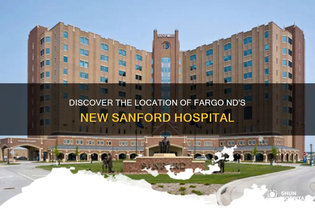 where is the new sanford hospital in fargo nd