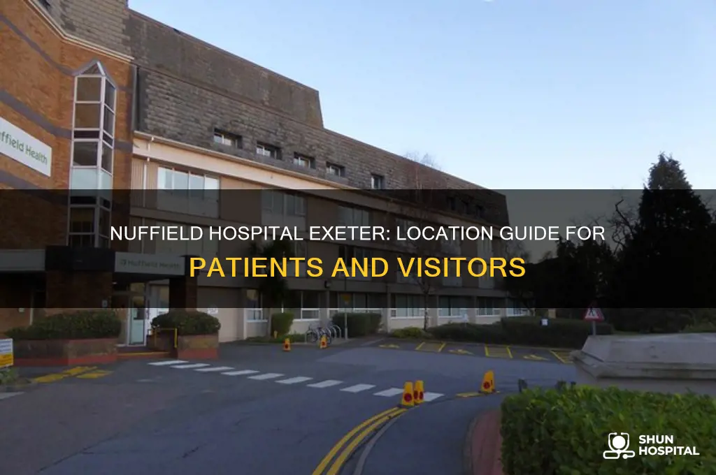 where is the nuffield hospital in exeter