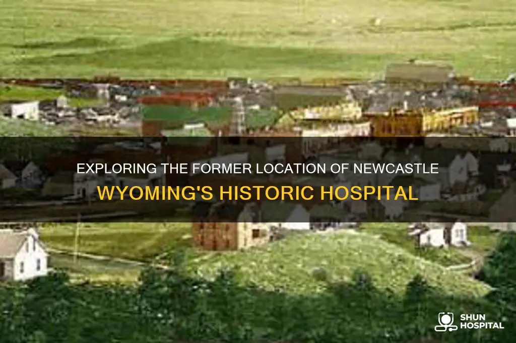 where is the old newcastle wyoming hospital