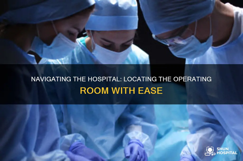 where is the operating room located in a hospital