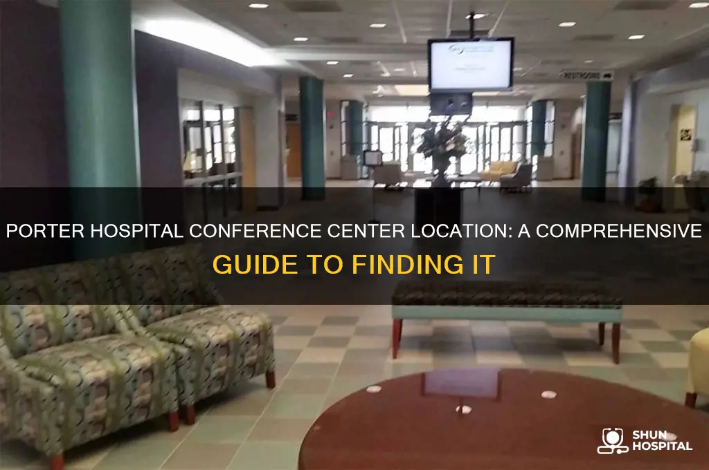 where is the porter hospital conference center