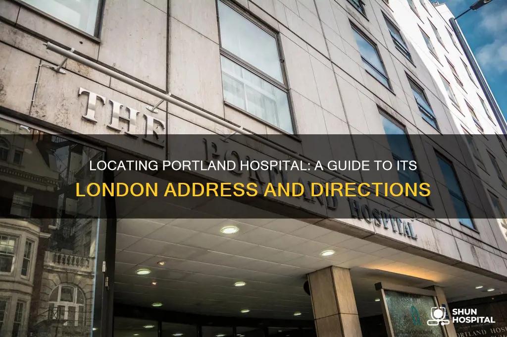 where is the portland hospital in london