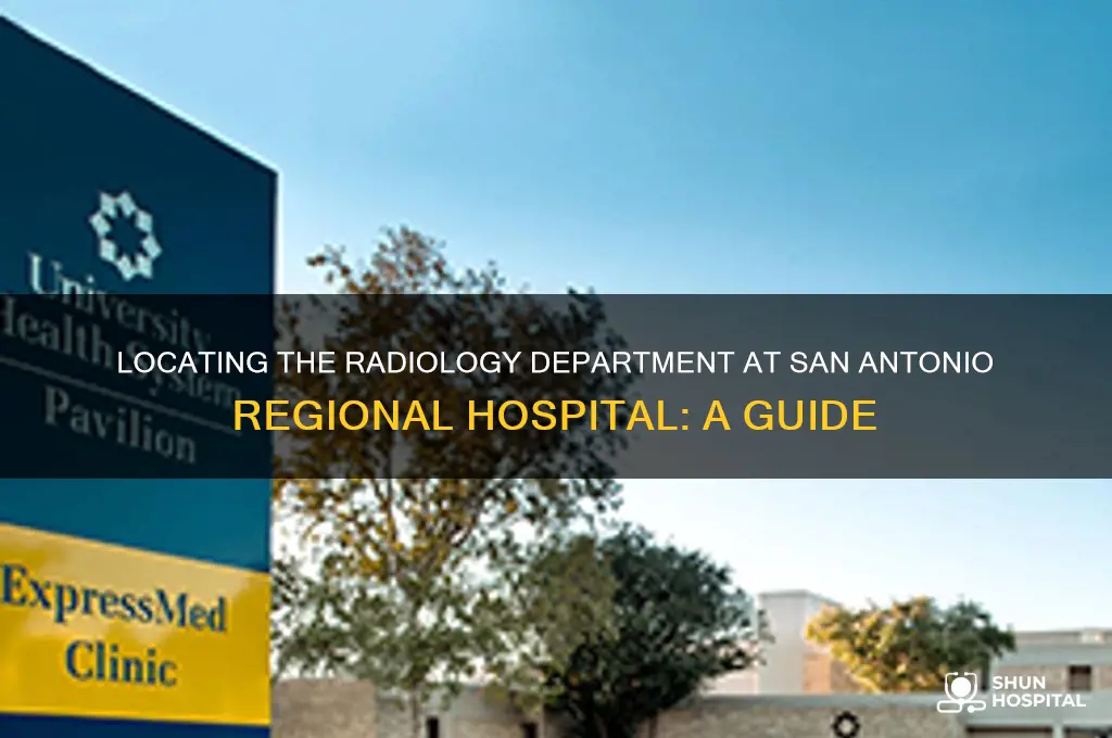 where is the radiology department at san antonio regional hospital