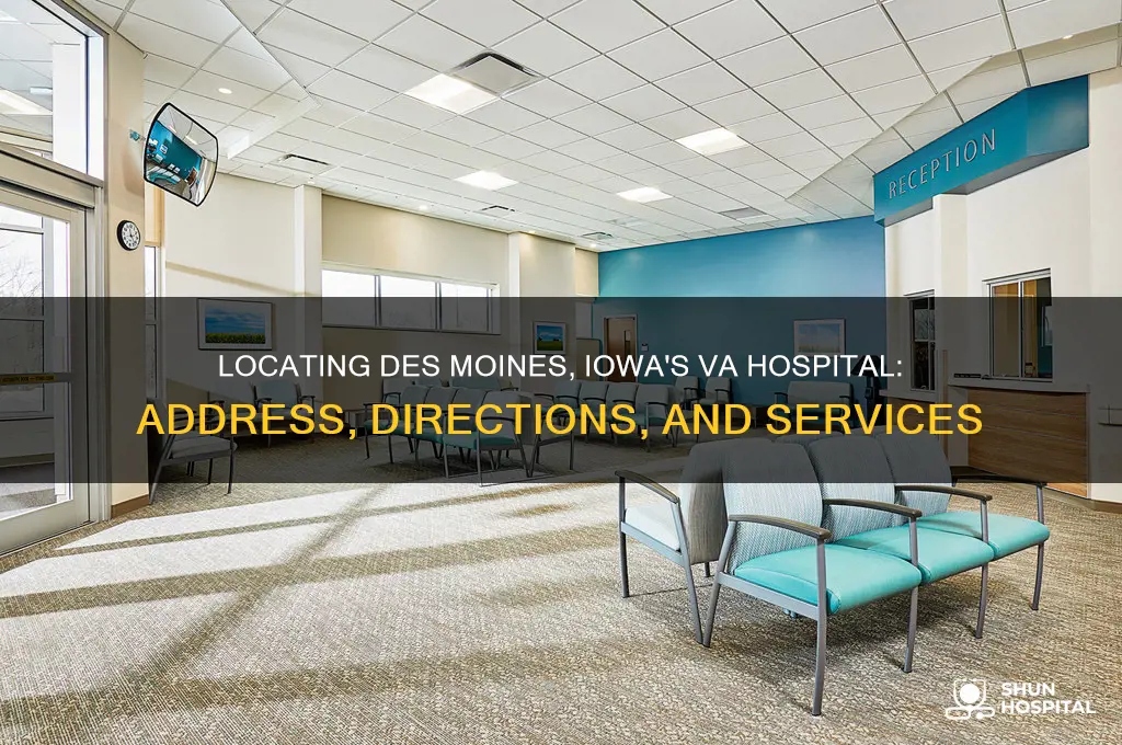 where is the va hospital in des moines iowa