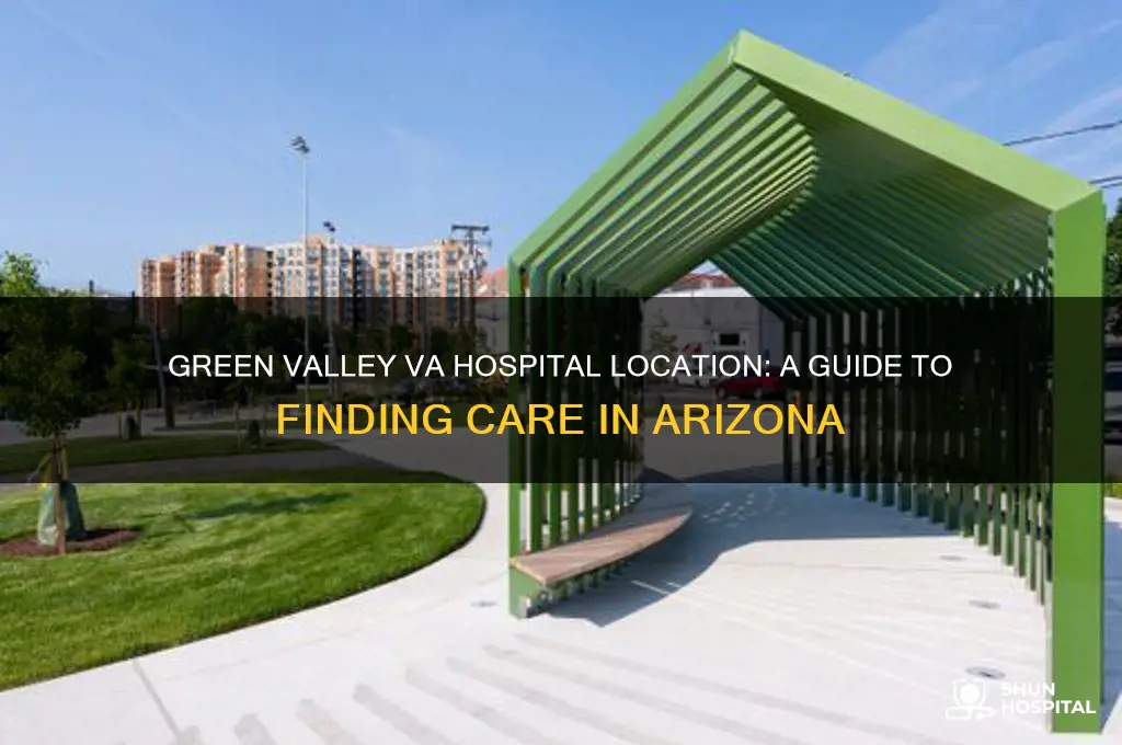 where is the va hospital in green valley arizona