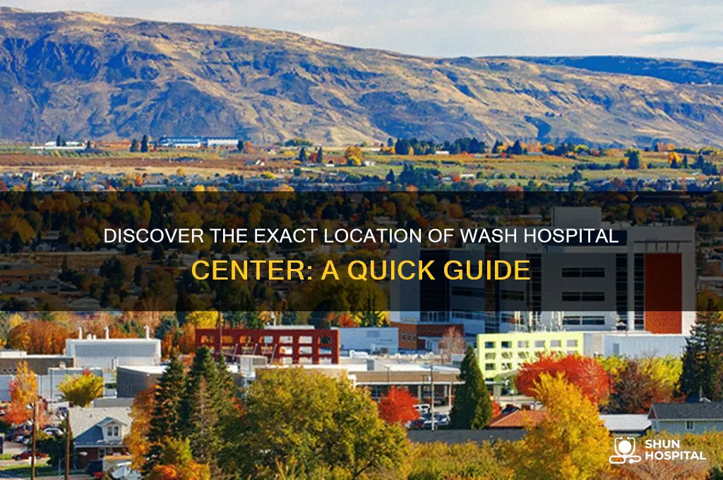where is the wash hospital center located