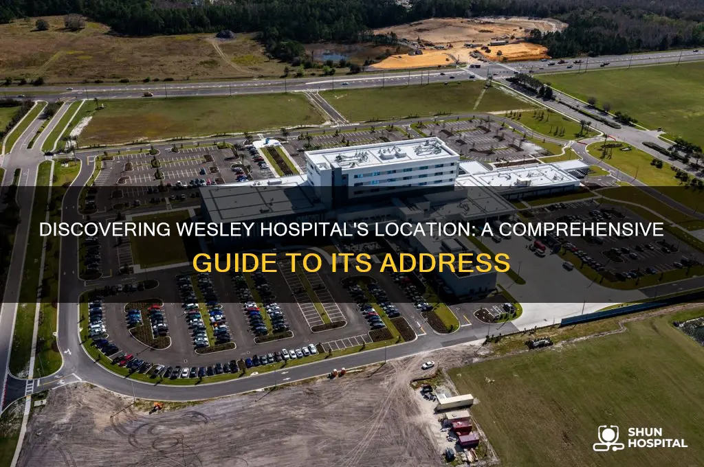where is the wesley hospital