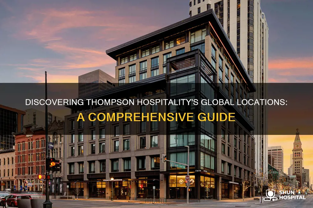 where is thompson hospitality located