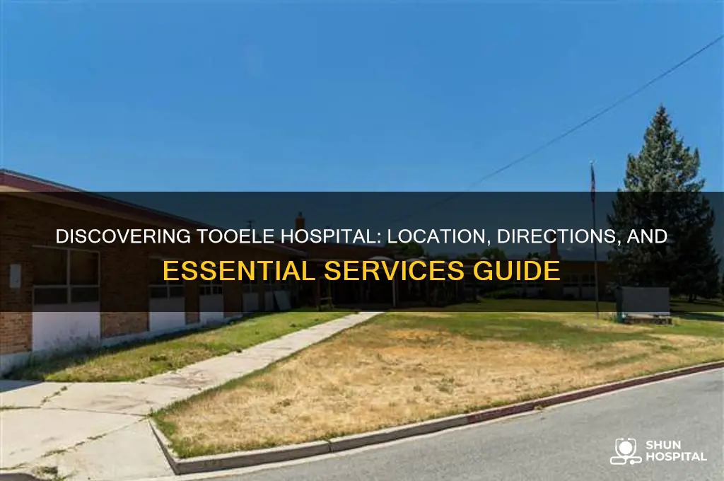 where is tooele hospital