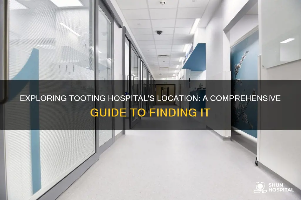 where is tooting hospital