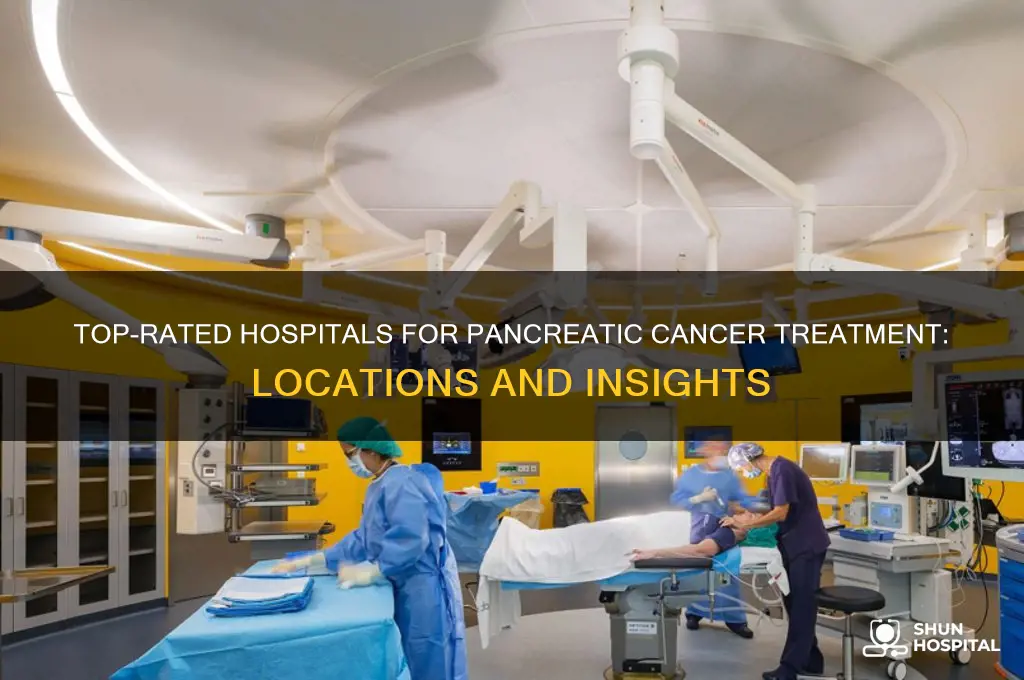 where is top rated hospital for pancreaticcancer